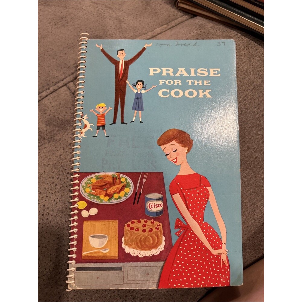 Praise for the Cook - Vintage Crisco Spiral Cookbook - Retro Recipes 1959